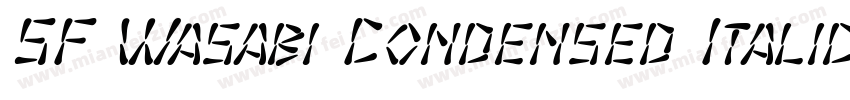 SF Wasabi Condensed Italic字体转换